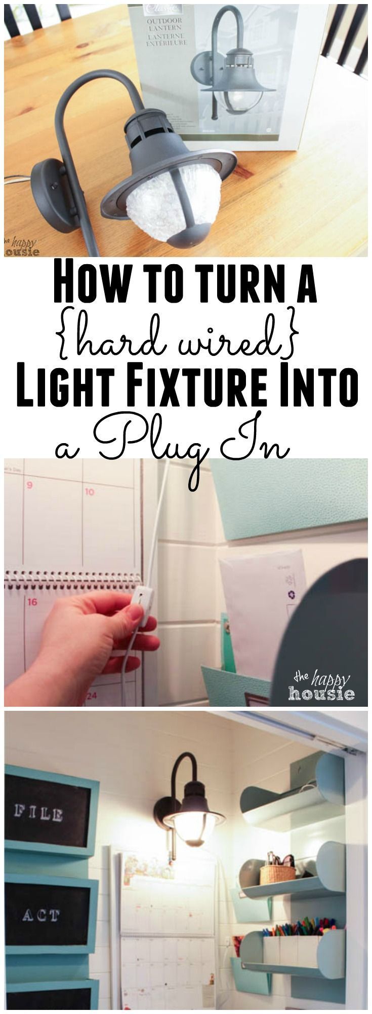 How to Turn a Hard Wired Light Fixture into a Plug In Light Fixture at The Happy...