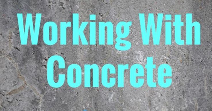 Project Guide: Working with Concrete