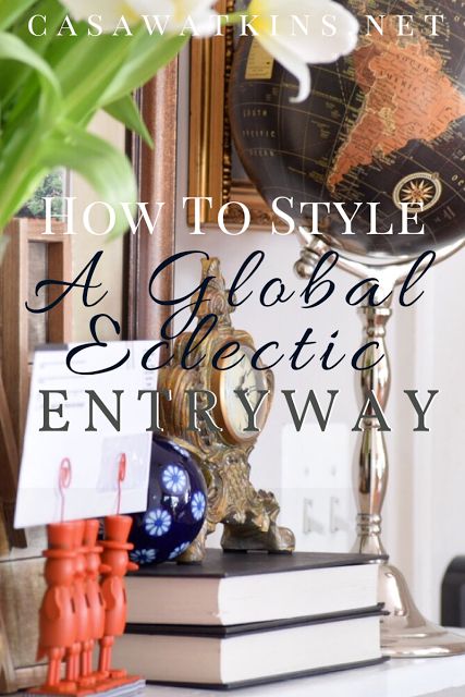 How To Style A Global Eclectic Entryway