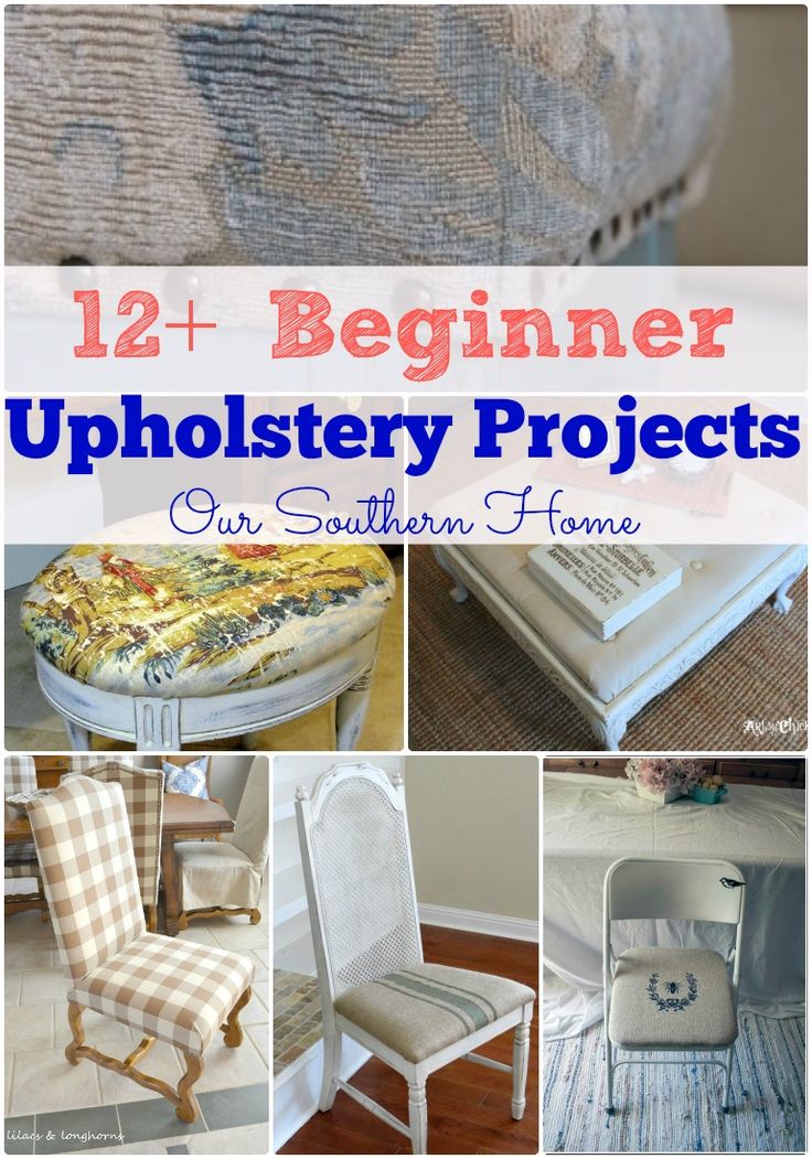 12+ Beginner Upholstery Projects even the beginner can tackle via Our Southern H...