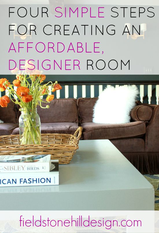 4 simple steps for creating an affordable designer room.