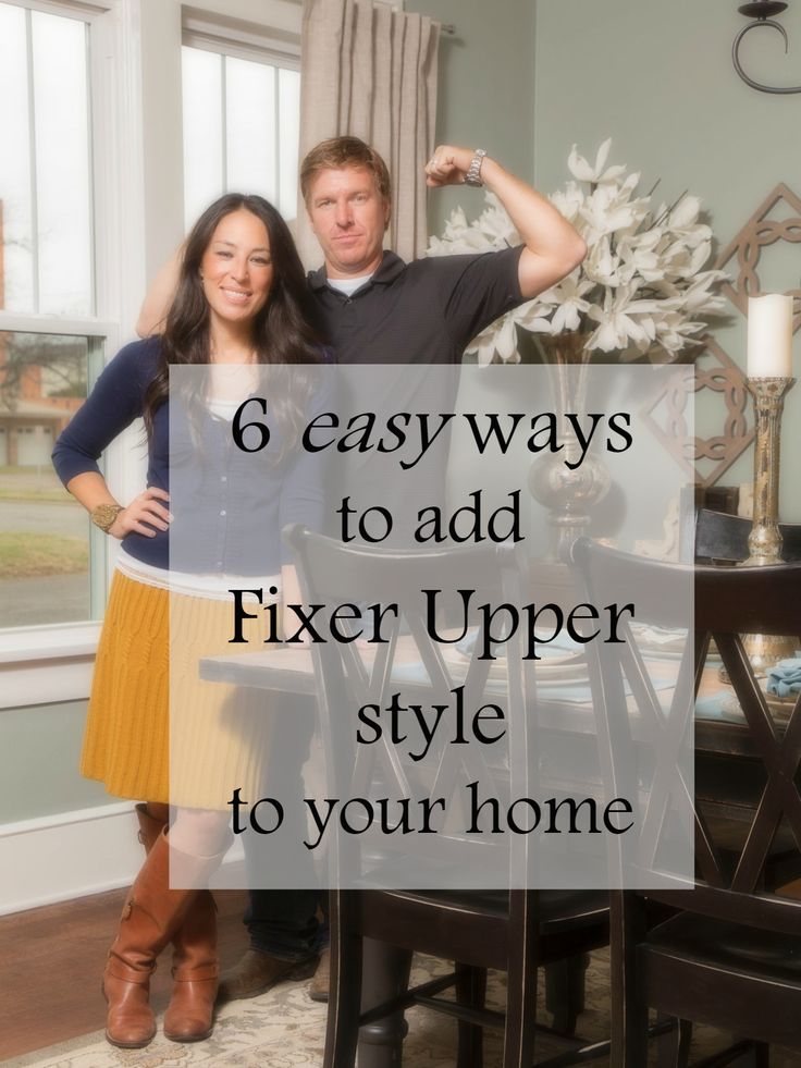 6 easy ways to add Fixer Upper style to your home. I love these two!!