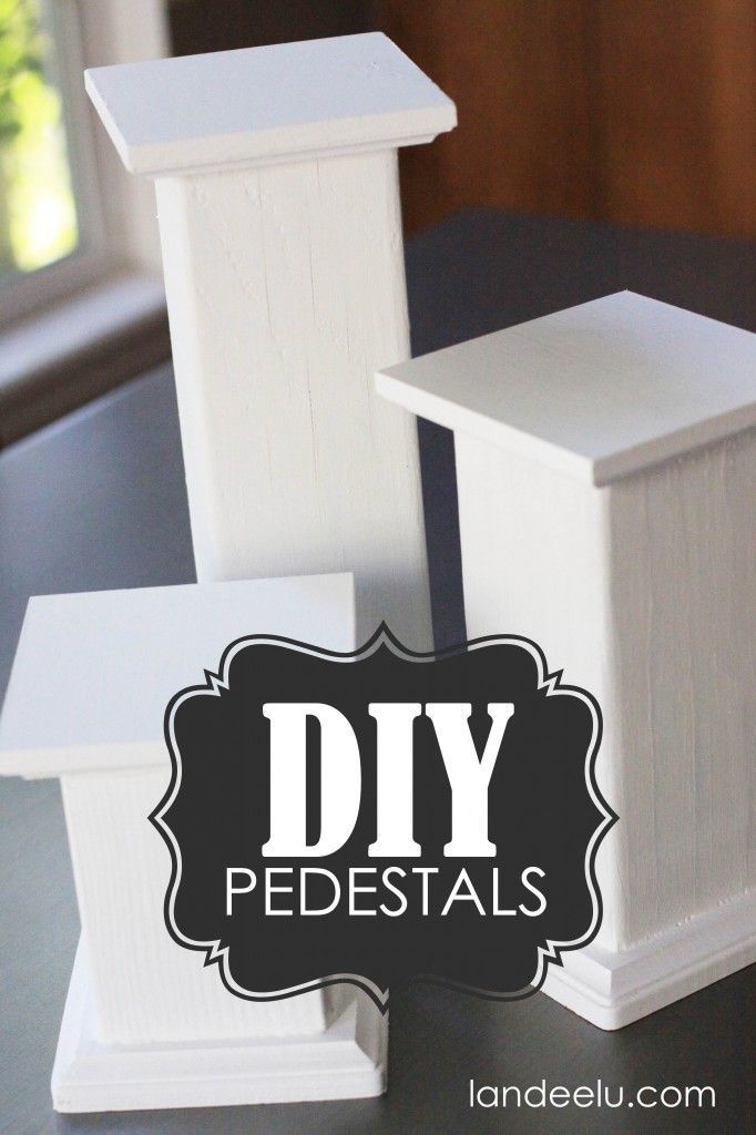 DIY Pedestals for Displaying Objects - These are SO easy, you guys!   landeelu.c...