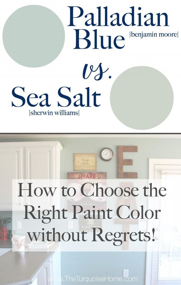 How to Choose the Right Paint Color without Regrets! | Palladian Blue vs. Sea Sa...