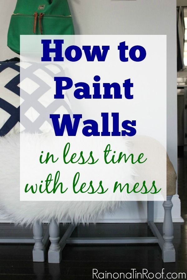 Painting 101: How to Paint Walls in Less Time with Less Mess