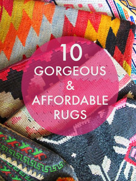 10 BEAUTIFUL & AFFORDABLE RUGS