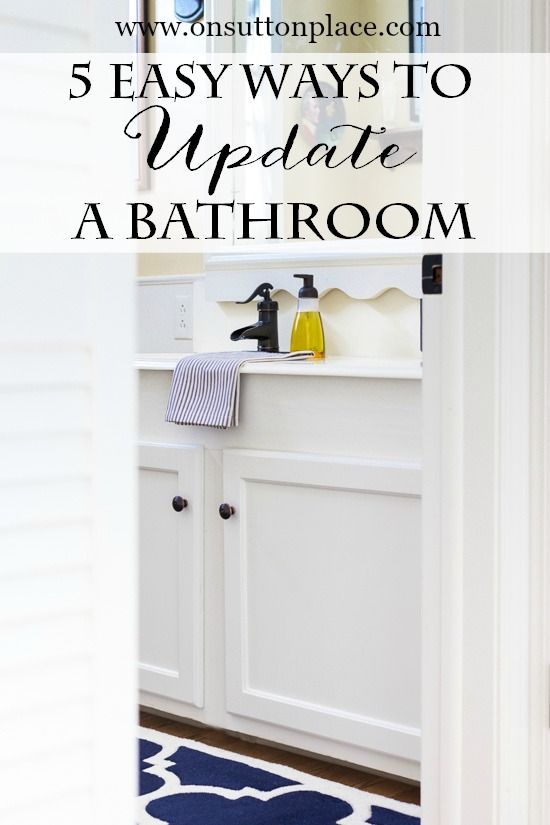 5 Easy Ways to Update a Bathroom | DIY and on a budget! | onsuttonplace.com