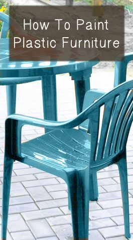 How To Paint Plastic Furniture