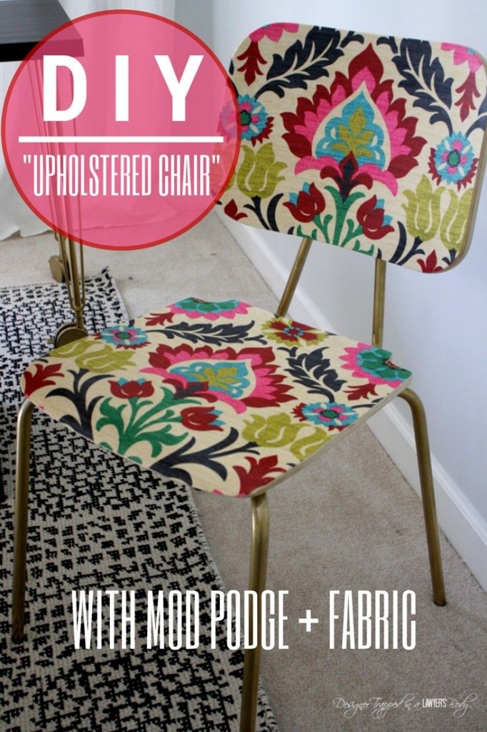 AWESOME! Mod Podge fabric onto a wooden chair! Full tutorial by Designer Trapped...