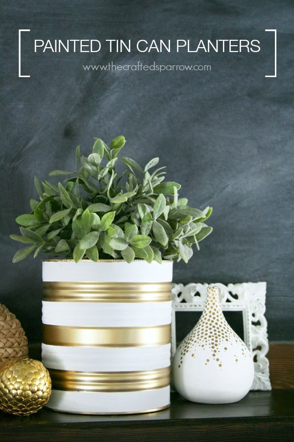 Painted Tin Can Planters - thecraftedsparrow...