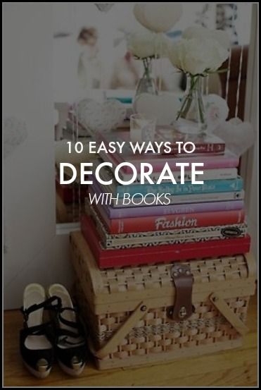 10 easy ways to decorate with books