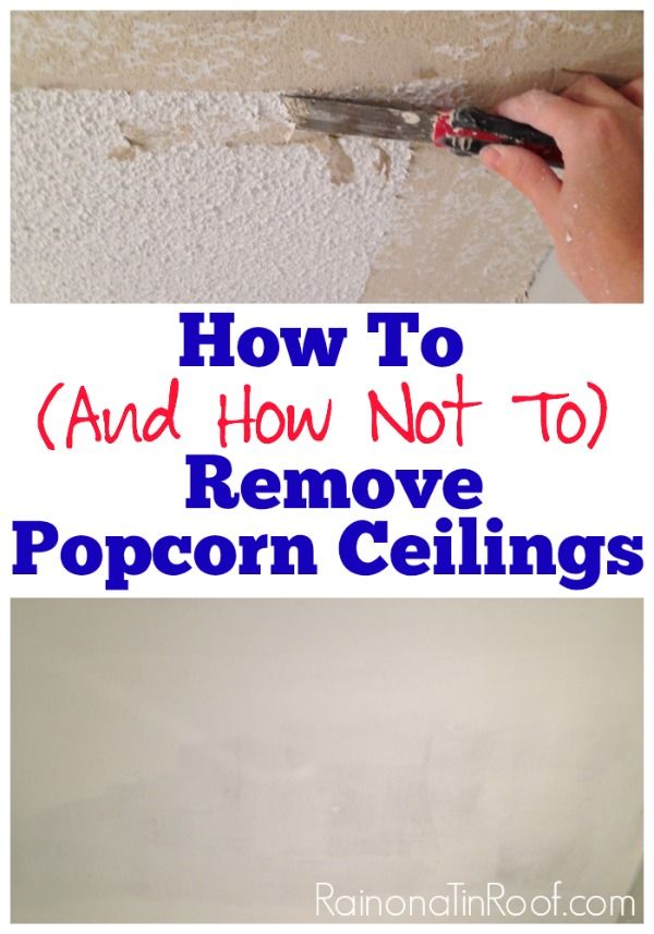 How to Remove Popcorn Ceiling (And How Not To)