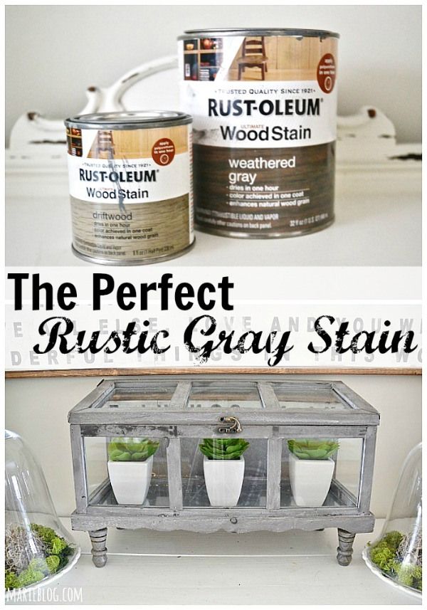The perfect rustic Gray stain - lizmarieblog