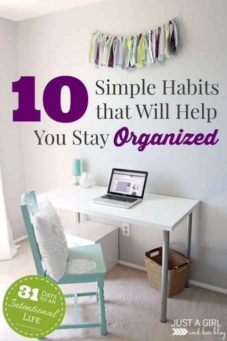Anyone can do these 10 simple things, and they really do help with organization ...