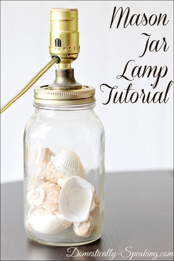Mason Jar Lamp Tutorial
