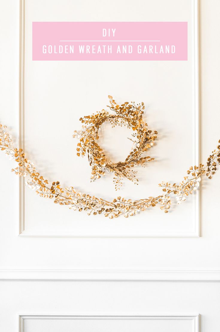 Make this DIY Golden Wreath & Garland.  It's perfect for any holiday OR year 'ro...