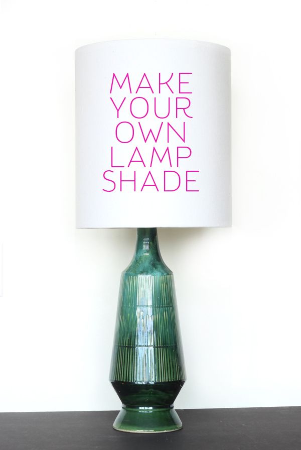 DIY - make your own lampshade