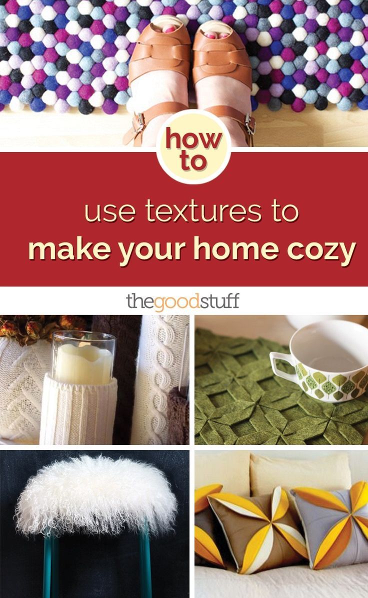 How to Use Textures to Make Your Home Cozy