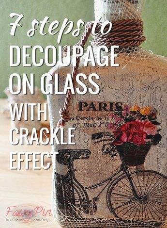 How To Decoupage With Crackle Finish On Glass Bottle
