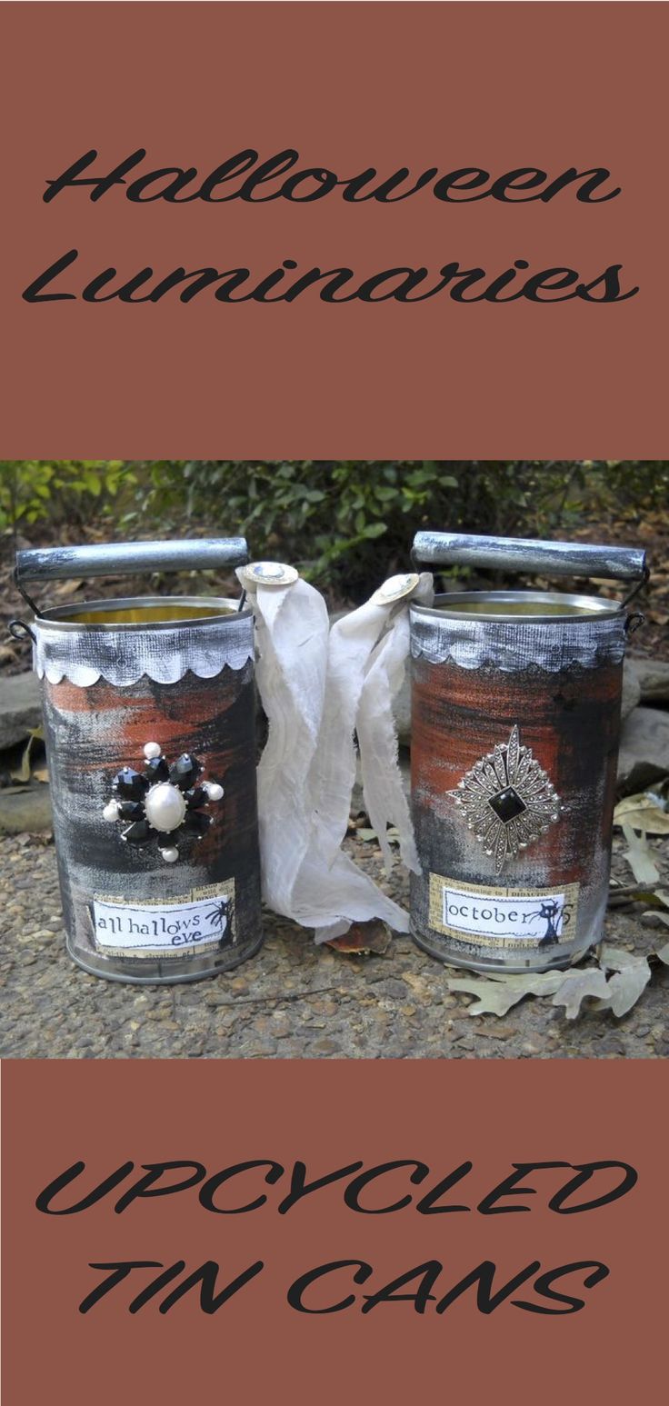 Make Halloween luminaries out of  UPCYCLED TIN CANS