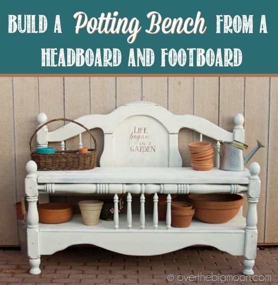 How to make a potting bench out of a headboard and footboard