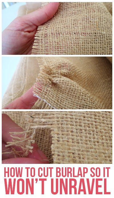 5 Ways to Avoid Burlap from unraveling!