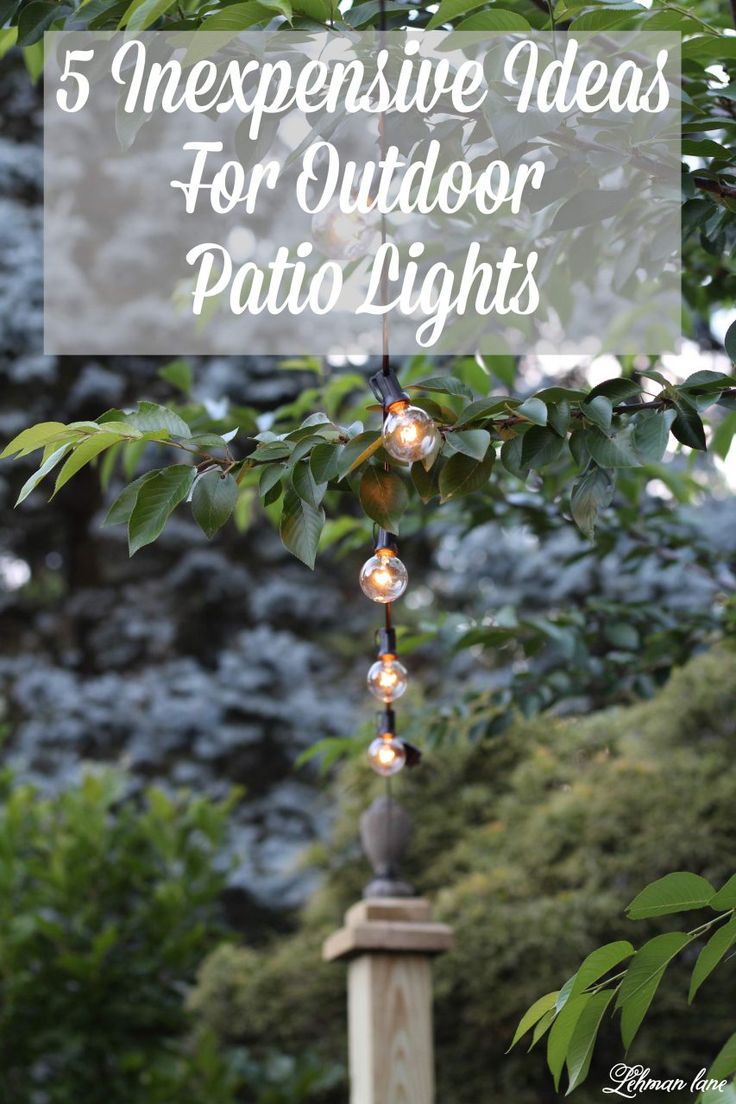 5 Inexpensive Ideas for Outdoor Patio Lights