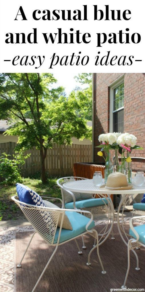 Put together a casual blue and white patio with just a few key pieces. These eas...