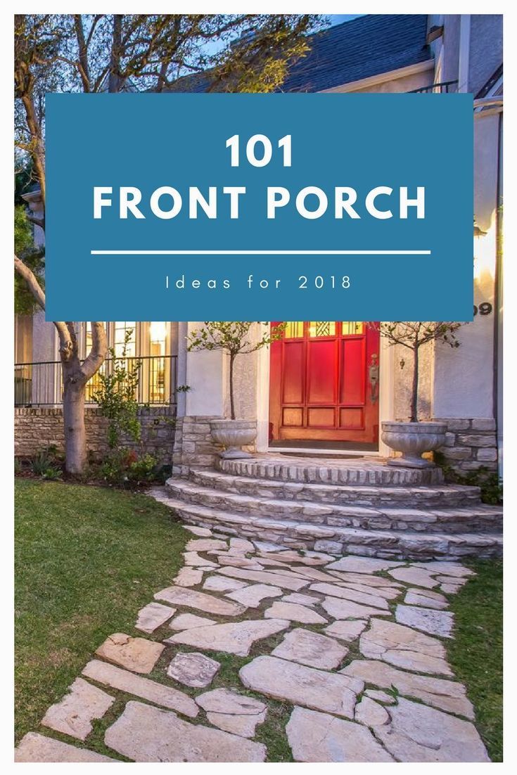 101 Front Porch Ideas for 2019 (Pictures)