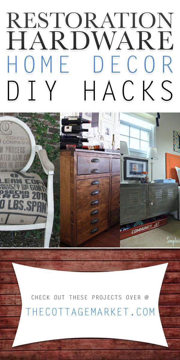 Restoration Hardware Home Decor DIY Hacks - The Cottage Market