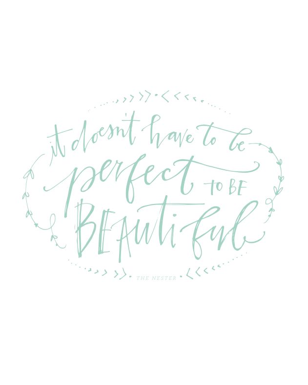 it doesn't have to be perfect to be beautiful is the mantra of The Nesting P...