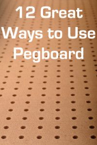 12 Great Ways to Use Pegboard