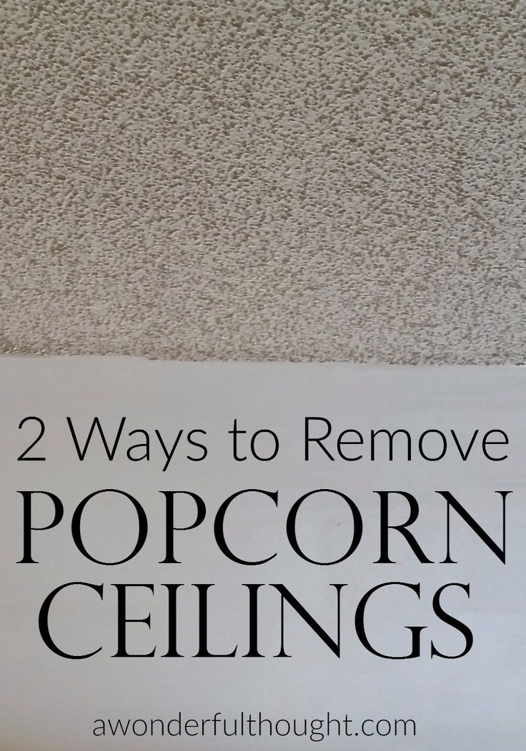 2 ways to remove popcorn ceilings. Easy DIY popcorn ceiling removal | awonderful...