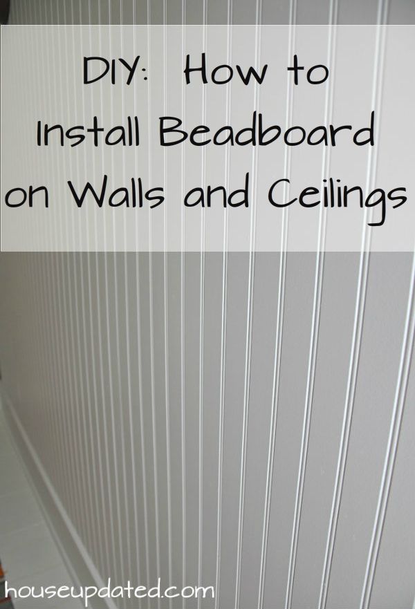 DIY: How to Install Beadboard on Walls and Ceilings