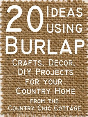 Great list of 20 ideas using burlap in your home. Everything from crafts to furn...