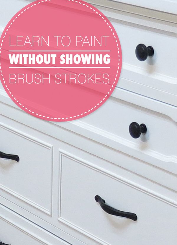 How To Paint Furniture Without Showing Brush Strokes