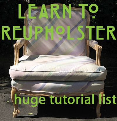 Learn to Reupholster Anything!