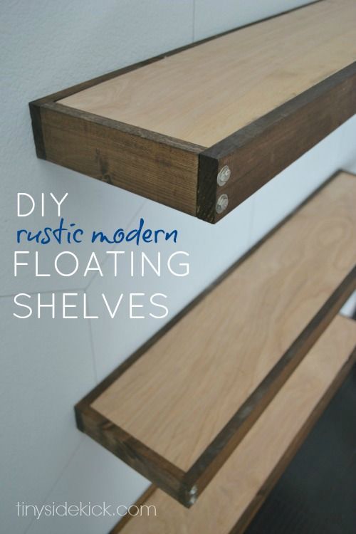 DIY Rustic Modern Floating Shelves: part one