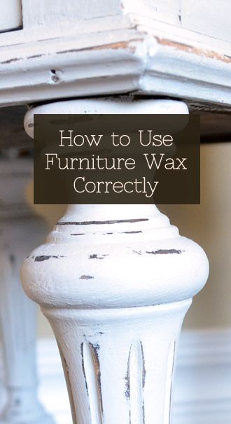 How to Apply Furniture Wax Correctly