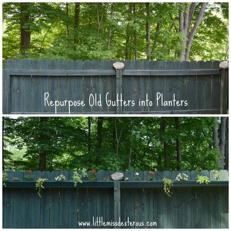Re-purpose Old Gutters Into Planters- Make Fences Beautiful!