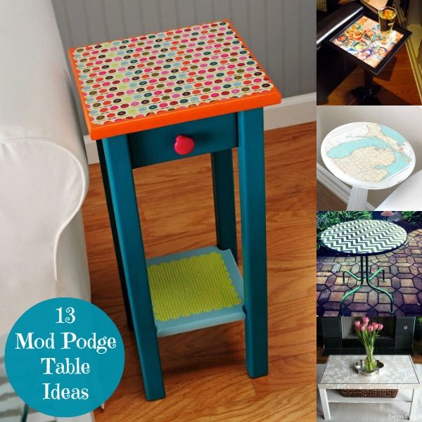 13 Mod Podge Table Ideas You'll Love