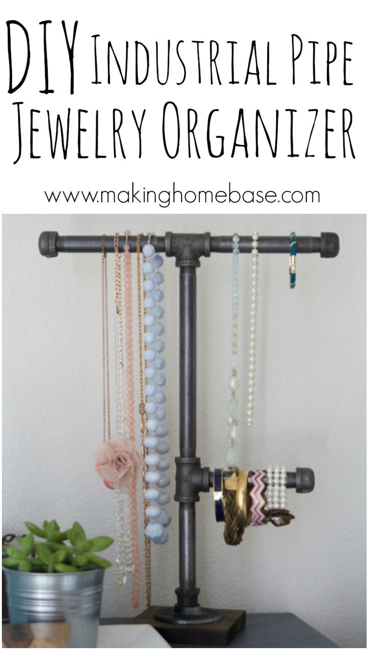 DIY Jewelry Organization with an Industrial Pipe Jewelry Organizer