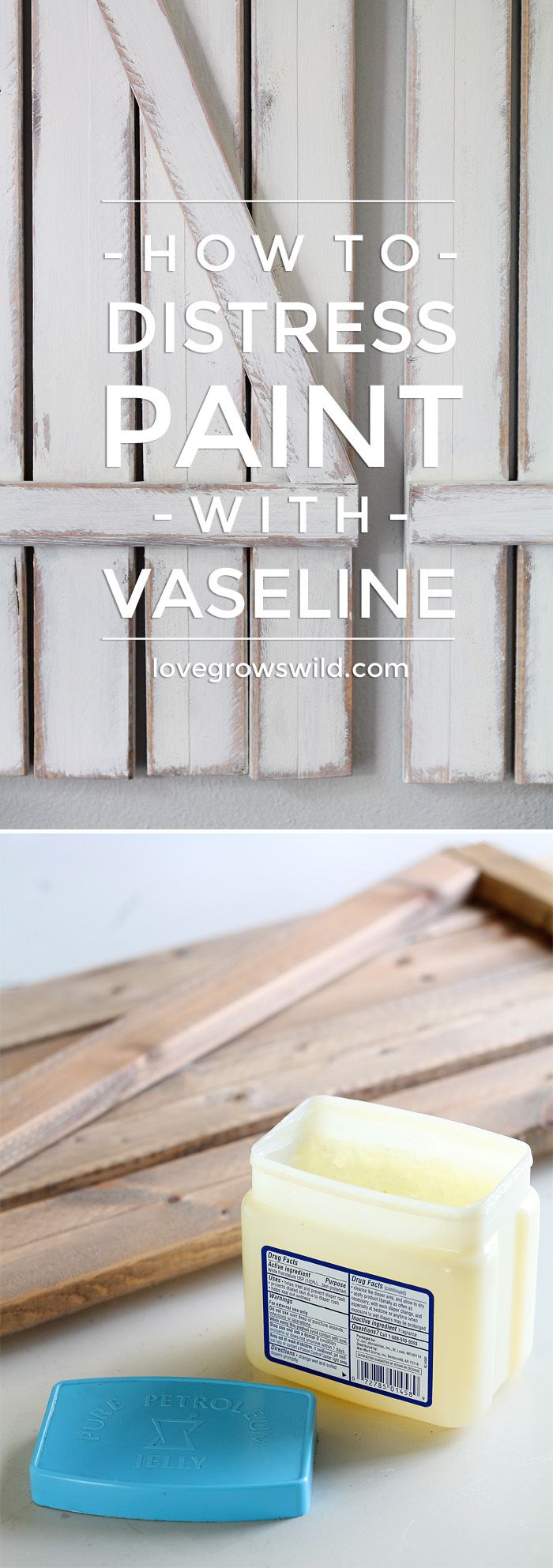 How to Distress Paint with Vaseline - Love Grows Wild